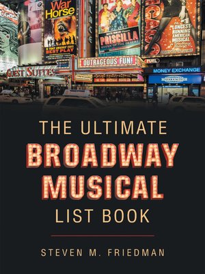 cover image of The Ultimate Broadway Musical List Book